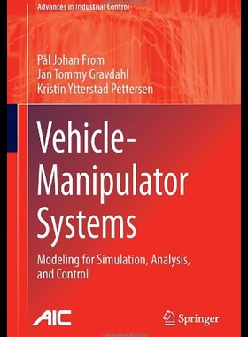 【预售】Vehicle-Manipulator Systems: Modeling for Simulat