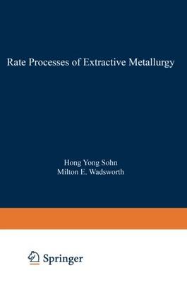 【预订】Rate Processes of Extractive Metallurgy