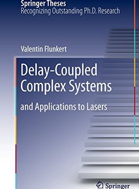 【预订】Delay-Coupled Complex Systems