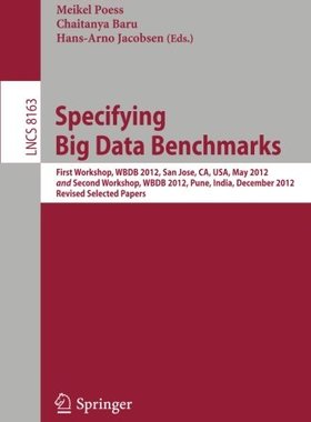 【预订】Specifying Big Data Benchmarks