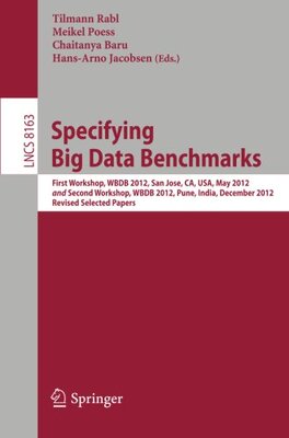 【预订】Specifying Big Data Benchmarks