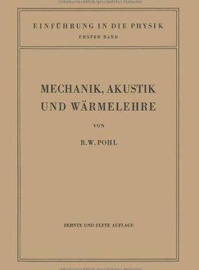 【预订】Einfuhrung in Die Mechanik, Akustik ...