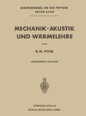 【预订】Mechanik . Akustik Und Warmelehre
