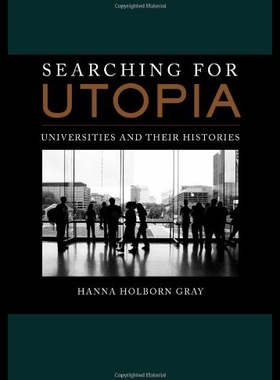 【预售】Searching for Utopia: Universities and Their Hist