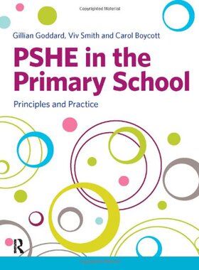 【预售】Pshe in the Primary School: Principles and Practice