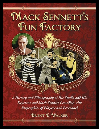 【預(yù)售】Mack Sennett's Fun Factory: A History and Filmogr
