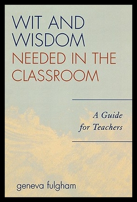 【预售】The Wit and Wisdom Needed in the Cla...