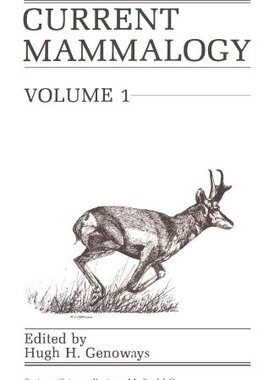 【预售】Current Mammalogy: Volume 1