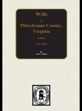 【预售】Wills of Pittsylvania County, Virginia 1767-1820