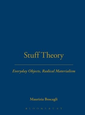 【预售】Stuff Theory: Everyday Objects, Radical Materialism