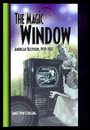 【预售】The Magic Window: American Television, 1939-1953