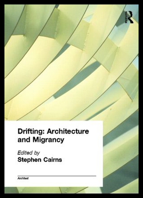 【预售】Drifting - Architecture and Migrancy