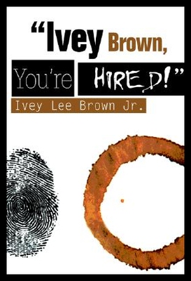 【预售】Ivey Brown, You're Hired!