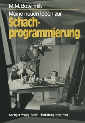【预订】Meine Neuen Ideen Zur Schachprogrammierung