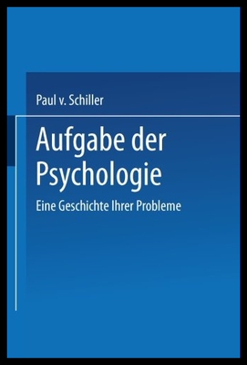 【预售】Aufgabe Der Psychologie: Eine Geschich
