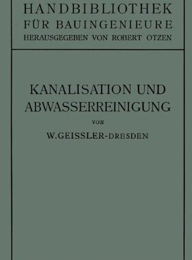 【预订】Kanalisation Und Abwasserreinigung