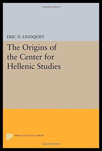 【预售】The Origins of the Center for Hellenic Studies