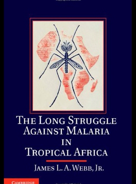 【预售】The Long Struggle Against Malaria in Tropical Afr