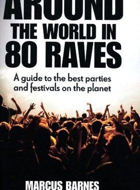 【预售】Around the World in 80 Raves: A Guide to the B...