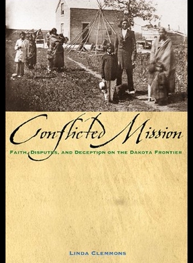 【预售】Conflicted Mission: Faith, Disputes, and Deceptio