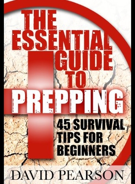 【预售】The Essential Guide to Prepping: 45 Survival Tips