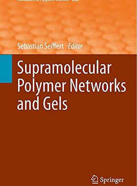 【预订】Supramolecular Polymer Networks and Gels