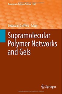 【预订】Supramolecular Polymer Networks and Gels