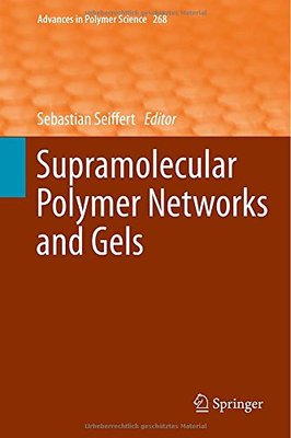 【预订】Supramolecular Polymer Networks and Gels