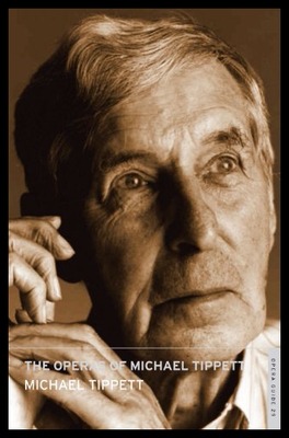 【预售】The Operas of Michael Tippett: English National O