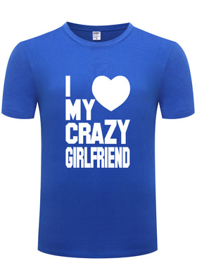 男式T恤 I Love My Crazy Girlfriend - St Valentine's Day Gift