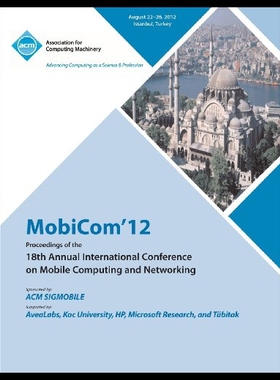 【预售】Mobicom'12 Proceedings of the 18th Annual Interna