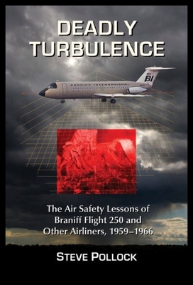 【预售】Deadly Turbulence: The Air Safety Less