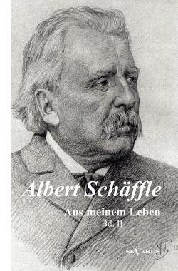 【预售】Albert Sch Ffle: Aus Meinem Leben. E...