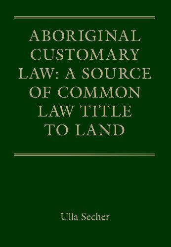 【预售】Aboriginal Customary Law: A Source of Common L...