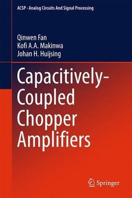 【预订】Capacitively-Coupled Chopper Amplifiers
