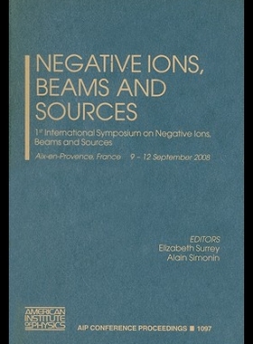 【预售】Negative Ions, Beams and Sources: 1st Internation