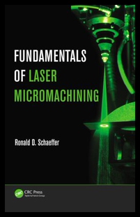 【预售】Fundamentals of Laser Micromachining...