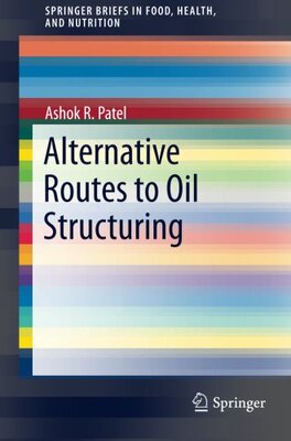 【预订】Alternative Routes to Oil Structuring