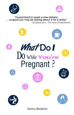 【预售】What Do I Do While You're Pregnant?