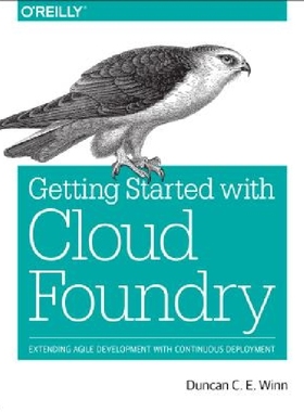 【预订】Getting Started with Cloud Foundry: ...