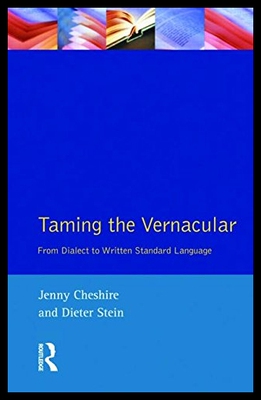 【预售】Taming the Vernacular; From Dialect to