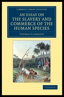 Slavery Huma Commerce and the Essay 预售