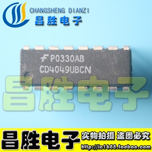【昌胜电子】CD4049BE UD4049UBE C4049UBCN HEF4049 HCF4049直插