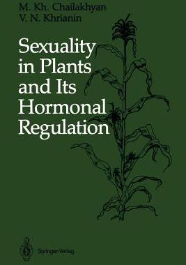 【预订】Sexuality in Plants and Its Hormonal...
