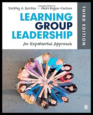 【预售】Learning Group Leadership: An Experiential Approa