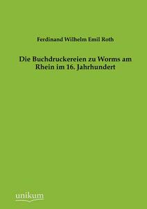【预售】Die Buchdruckereien Zu Worms Am Rhei...