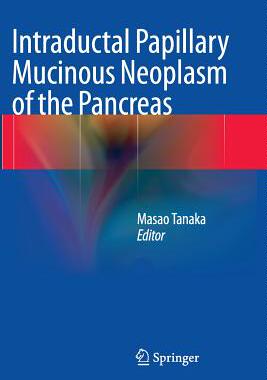 【预订】Intraductal Papillary Mucinous Neopl...