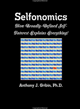 【预售】Selfonomics: How Broadly-Defined Self-Interest Ex