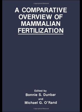 【预售】A Comparative Overview of Mammalian Fertilization