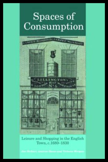 【预售】Spaces of Consumption: Leisure and Shopping in th